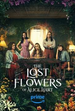 Потерянные цветы Элис Харт (2023) 1 сезон The Lost Flowers of Alice Hart