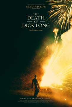 Смерть Дика Лонга (2019) The Death of Dick Long