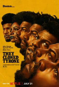 Они клонировали Тайрона (2023) They Cloned Tyrone
