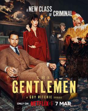 Джентльмены 1 сезон (2024) The Gentlemen