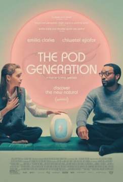  Капсульное поколение (2023) The Pod Generation