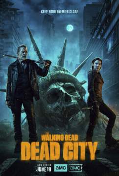 Ходячие мертвецы: Мертвый город 1 сезон (2023) The Walking Dead: Dead City